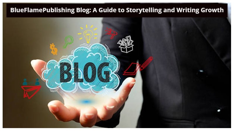 BlueFlamePublishing Blog