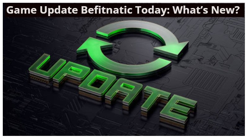 Game Update Befitnatic