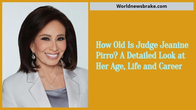How Old Is Judge Jeanine Pirro